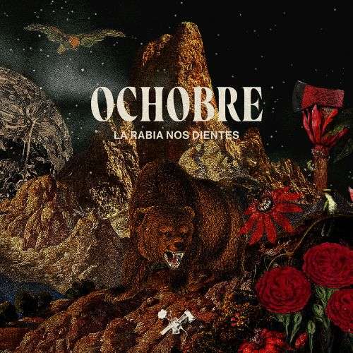 Ochobre La Rabia nos Dientes Ochobre La Rabia nos Dientes
